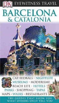 DK Eyewitness Travel Guides Barcelona & Cataloniaeyewitness 