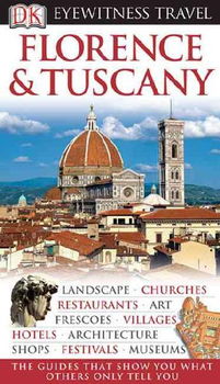 Dk Eyewitness Florence & Tuscanyeyewitness 