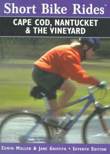 Short Bike Rides in Cape Cod,Nantucket, & the Vineyardshort 
