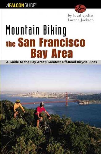 Mountain Biking the San Francisco Bay Areamountain 