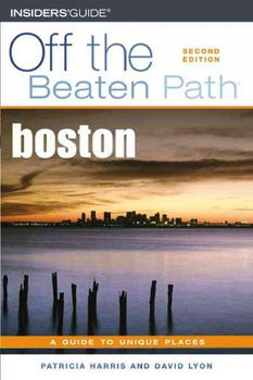 Insiders Guide Off the Beaten Path : Bostoninsiders 