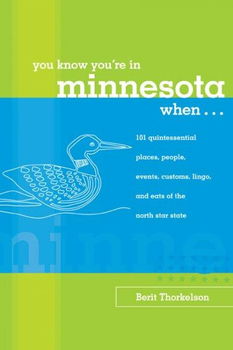 You Know You're In Minnesota When...know 