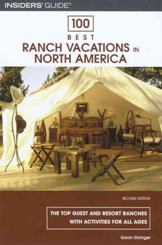 100 Best Ranch Vacations in North Americaranch 