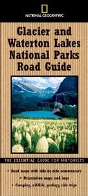 National Geographic Glacier and Waterton Lakes National Parks Road Guidenational 