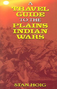 Travel Guide to the Plains Indian Warstravel 