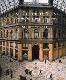One Hundred & One Beautiful Small Towns in Italyhundred 