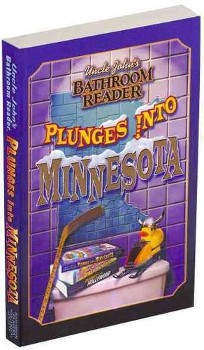 Uncle John's Bathroom Reader Plunges into Minnesotauncle 