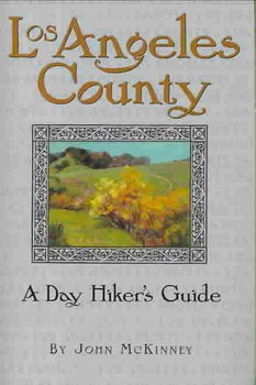 Los Angeles County, a Day Hiker's Guide