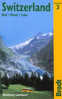 The Bradt Travel Guide Switzerlandbradt 