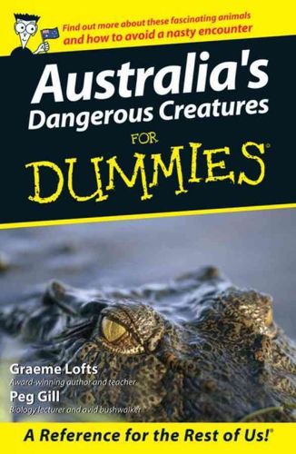 Australia's Dangerous Creatures for Dummiesaustralia 