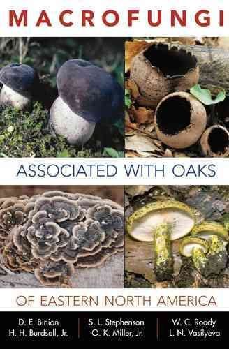 Macrofungi Associated with Oaks of Eastern North Americamacrofungi 