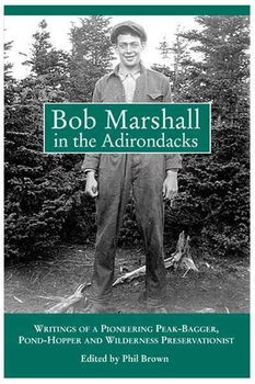 Bob Marshall in the Adirondacksbob 