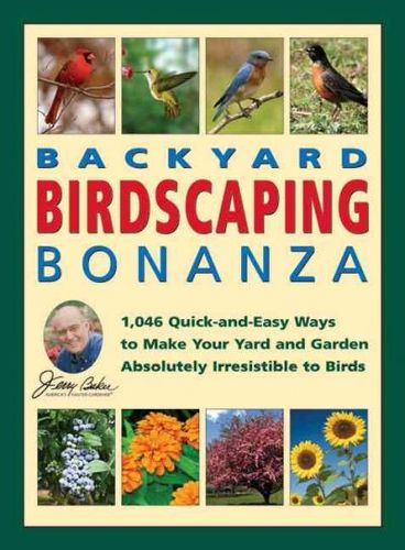 Jerry Baker's Backyard Birdscaping Bonanzajerry 