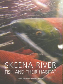 Skeena River Fish and Their Habitatskeena 