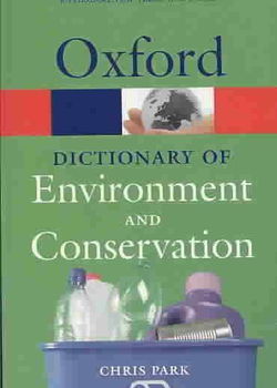A Dictionary of Environment and Conservationdictionary 