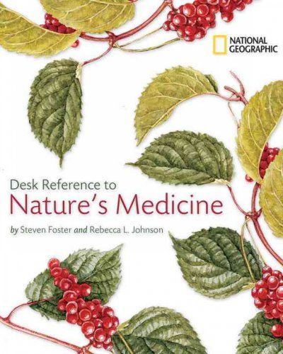 National Geographic Desk Reference to Nature's Medicinenational 