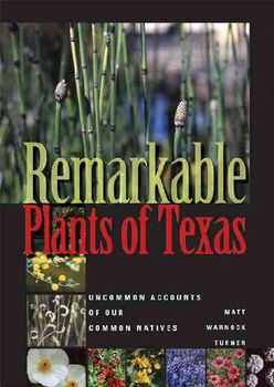 Remarkable Plants of Texasremarkable 