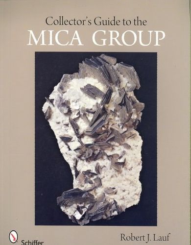 Collector's Guide to the Mica Groupcollector 