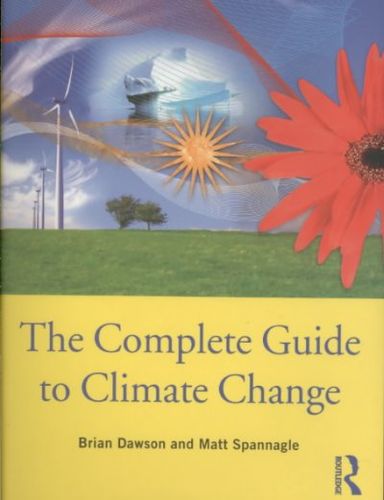 The Complete Guide to Climate Changecomplete 