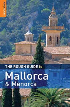 The Rough Guide to Mallorca and Menorcarough 