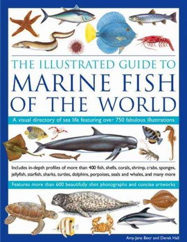 The Illustrated Guide to Marine Fish of The Worldillustrated 