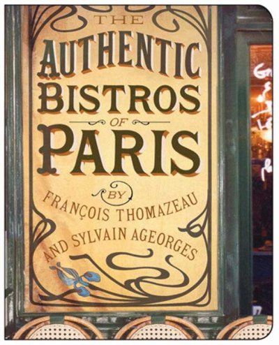 The Authentic Bistros of Parisauthentic 