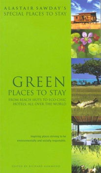 Alastair Sawday's Special Places to Stay Green Places to Stayalastair 