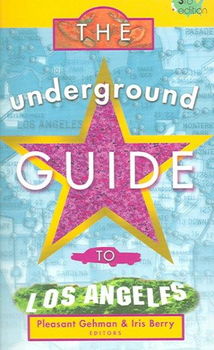 The Underground Guide to Los Angelesunderground 