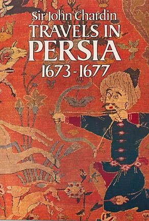 Travels in Persia, 1673-1677travels 