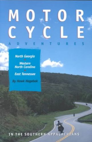 Motorcycle Adventures in the Southern Appalachiansmotorcycle 
