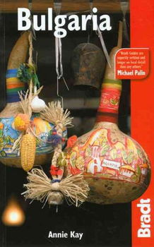 The Bradt Travel Guide Bulgariabradt 