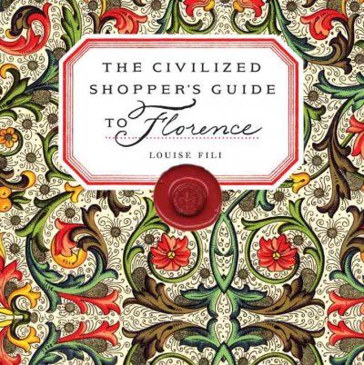 The Civilized Shopper's Guide to Florencecivilized 