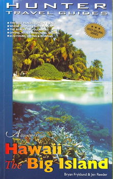 Adventure Guide Hawaii, The Big Islandadventure 