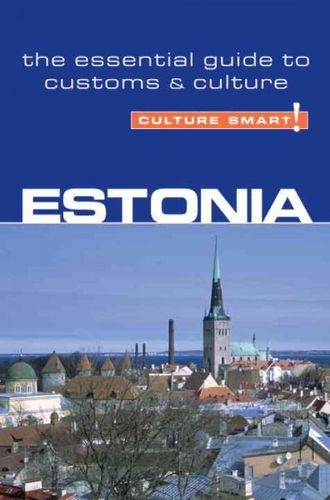 Culture Smart! Estoniaculture 