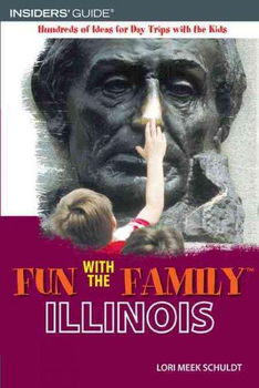 Insiders' Guide Fun With the Family Illinoisinsiders 