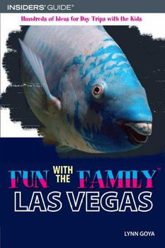 Insiders' Guide Fun With the Family Las Vegasinsiders 