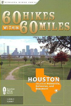 60 Hikes Within 60 Miles Houstonhikes 