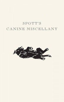 Spott's Canine Miscellanyspott 