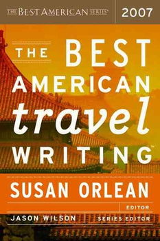 The Best American Travel Writing 2007american 