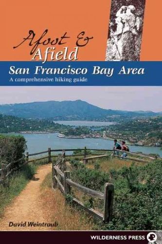 Afoot & Afield San Francisco Bay Areaafoot 