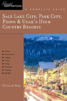 Salt Lake City, Park City, Provo & Utah's High Country Resorts Great Destinationssalt 