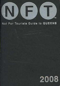 Not for Tourists 2008 Guide Guide to Queenstourists 