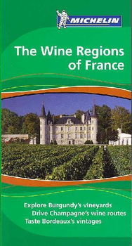 Michelin Green Guide Wine Regions of Francemichelin 