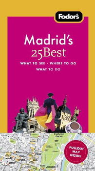 Fodor's Madrid's 25 Bestfodor 