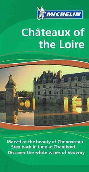 Michelin the Green Guide Chateaux of the Loiremichelin 