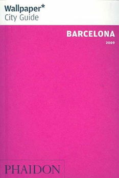 Wallpaper City Guide Barcelona 2009wallpaper 