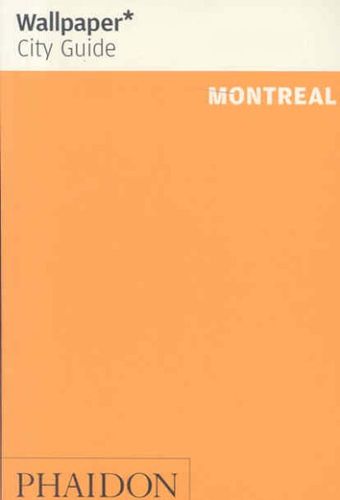 Wallpaper City Guide 2008 Montrealwallpaper 