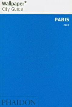 Wallpaper City Guide Paris 2009wallpaper 