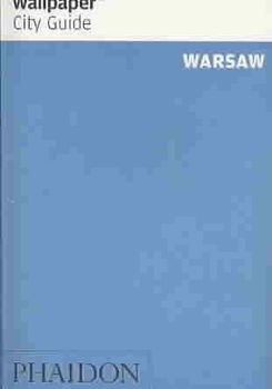 Wallpaper City Guide 2008 Warsawwallpaper 