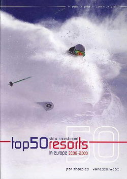 Top 50 Ski and Snowboard Resorts in Europe 2008-2009ski 